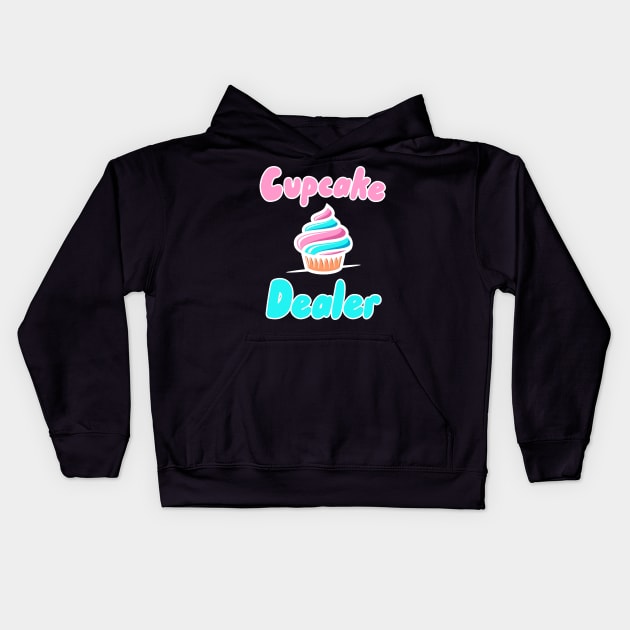 Cupcake Dealer Kids Hoodie by maxcode